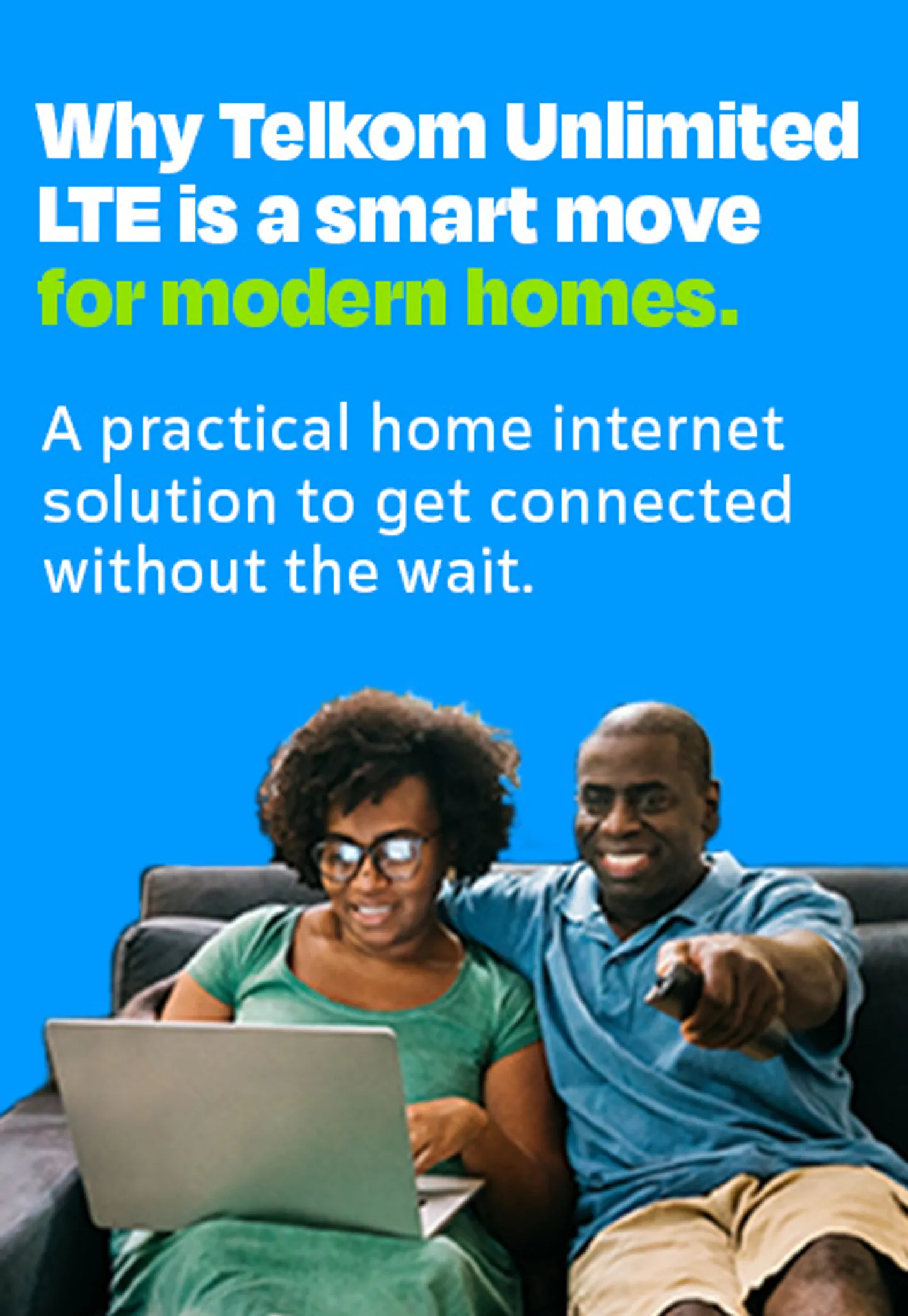 Modern family using Telkom Unlimited LTE at home