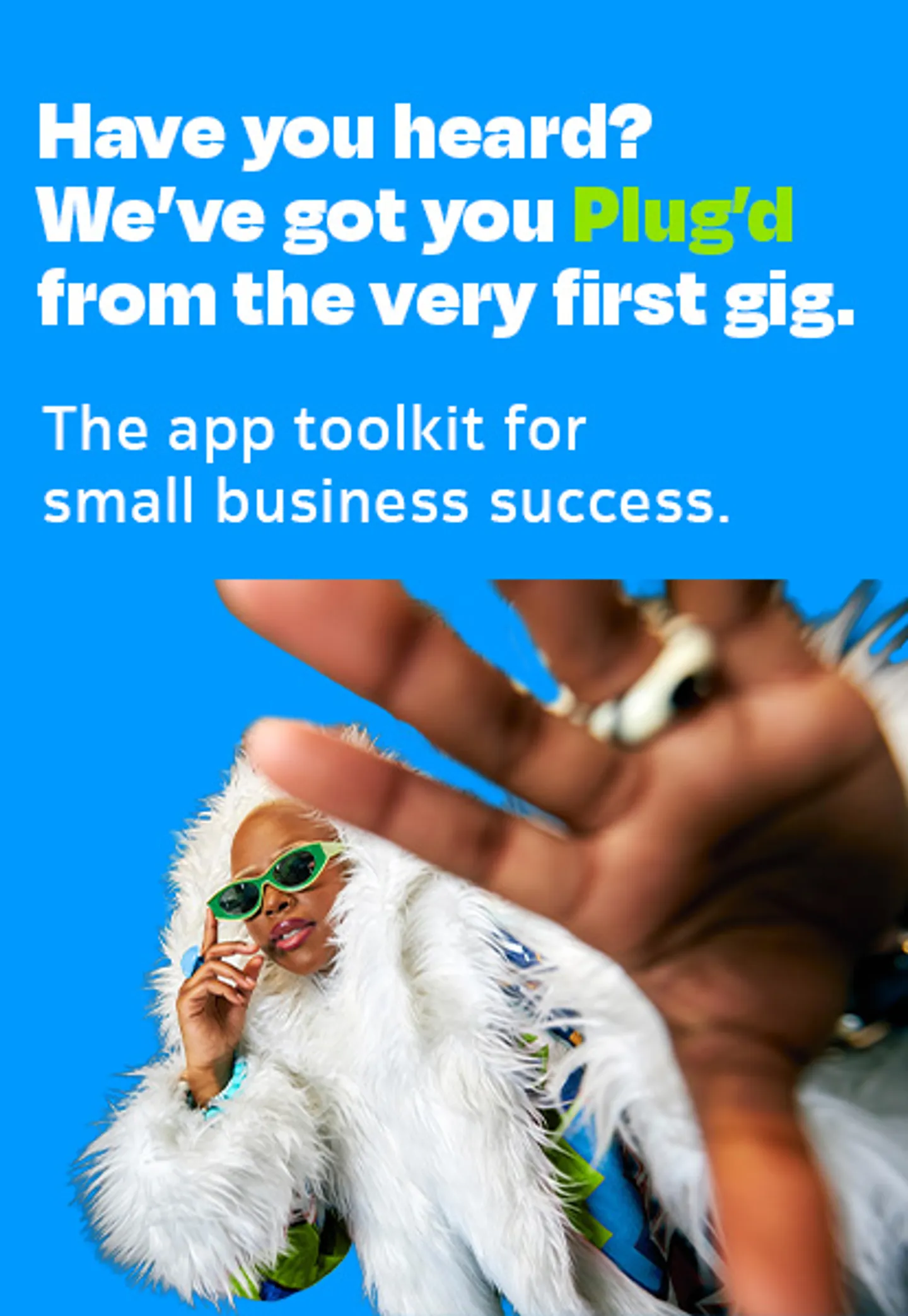 Have you heard? We’ve got you Plug’d from the very first gig.