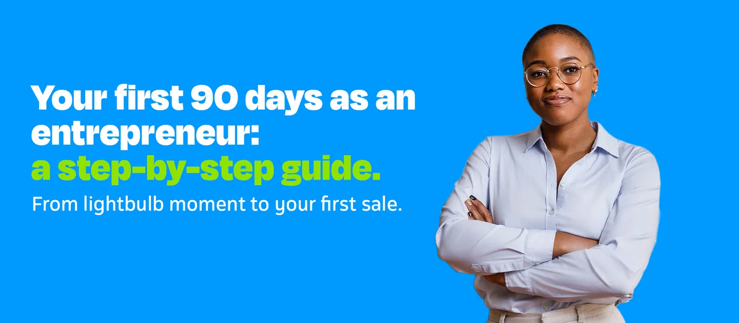 Your first 90 days as an entrepreneur