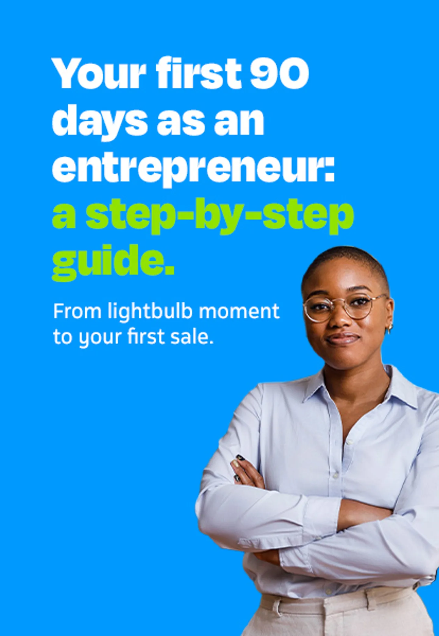 Your first 90 days as an entrepreneur